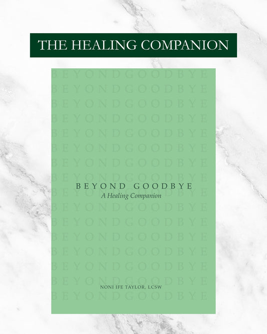 Beyond Goodbye: A Healing Companion – Grief Journal